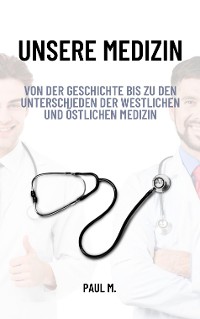 Cover Unsere Medizin