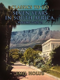 Cover Seven Years in South Africa, Volume 2 (of 2)