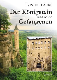 Cover Der Königstein und seine Gefangenen