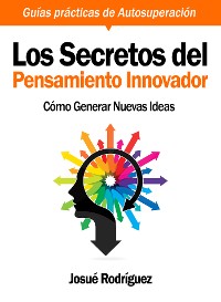 Cover Los Secretos del Pensamiento Innovador