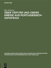 Cover Über Tertiär und obere Kreide aus Portugiesisch-Ostafrika