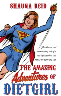 Cover Amazing Adventures of Dietgirl