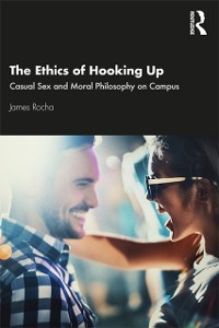 Cover The Ethics of Hooking Up