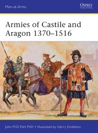 Cover Armies of Castile and Aragon 1370–1516