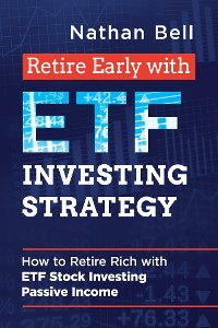 Cover Retire Early with ETF Investing Strategy