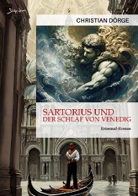 Cover SARTORIUS UND DER SCHLAF VON VENEDIG