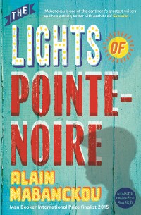 Cover The Lights of Pointe-Noire