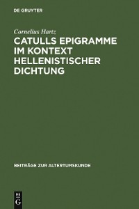 Cover Catulls Epigramme im Kontext hellenistischer Dichtung