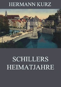 Cover Schillers Heimatjahre