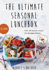 Cover The Ultimate Seasonal Lunchbox
