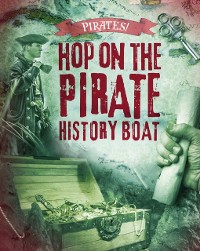 Cover Hop on the Pirate History Boat