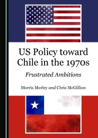 Cover US Policy toward Chile in the 1970s