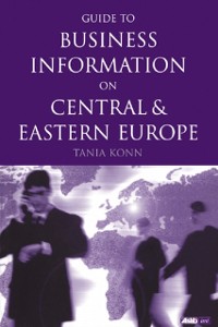 Cover Guide to Business Information on Central and Eastern Europe