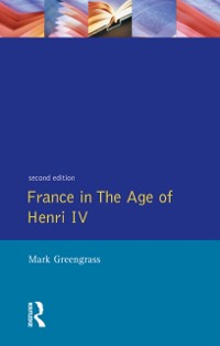 Cover France in the Age of Henri IV