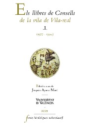 Cover Els llibres de Consells de la vila de Vila-real I (1377-1394)