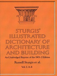 Cover Sturgis' Illustrated Dictionary of Architecture and Building