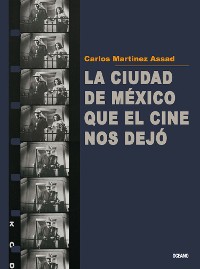 Cover La Ciudad de México que el cine nos dejó