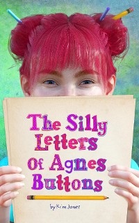 Cover The Silly Letters of Agnes Buttons