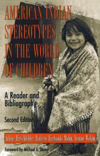 Cover American Indian Stereotypes in the World of Children