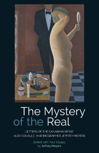 Cover Mystery of the Real Letters of the Canadian Artist Alex Colville and Biographer Jeffrey Meyers