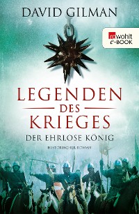 Cover Legenden des Krieges: Der ehrlose König