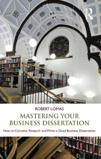 Cover Mastering Your Business Dissertation