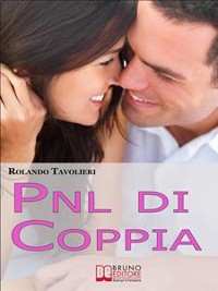 Cover PNL di coppia. Segreti per Trovare la Giusta Sintonia e Sognare Insieme. (Ebook Italiano - Anteprima Gratis)