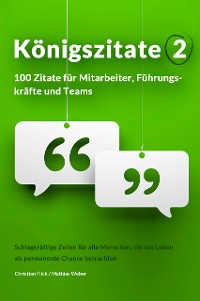 Cover Königszitate 2: 100 Zitate für Mitarbeiter, Führungskräfte und Teams