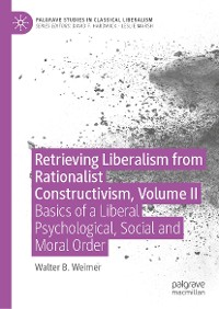 Cover Retrieving Liberalism from Rationalist Constructivism, Volume II