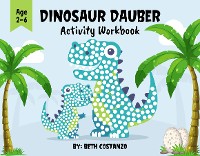 Cover Dot Marker Dinosaur Activity Workbook for ages 2-6