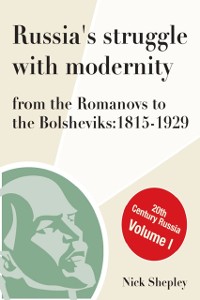 Cover Russia's Struggle With Modernity 1815-1929