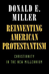 Cover Reinventing American Protestantism