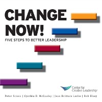 Cover Change Now! Five Steps to Better Leadership