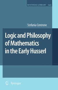 Cover Logic and Philosophy of Mathematics in the Early Husserl