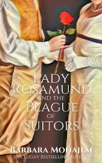 Cover Lady Rosamund and the Plague of Suitors