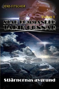 Cover Stjärnornas avgrund (STAR COMMANDER TARIK CONNAR 1)