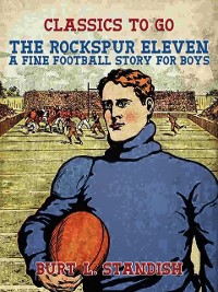 Cover Rockspur Eleven, A Fine Football Story for Boys