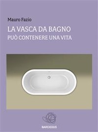 Cover La vasca da bagno - Sottotitolo - Può contenere una vita