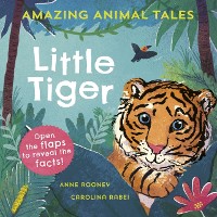 Cover Amazing Animal Tales: Little Tiger