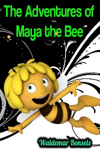 Cover The Adventures of Maya the Bee - Waldemar Bonsels