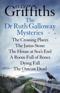 Cover Elly Griffiths: Dr Ruth Galloway Mysteries Books 1 to 6