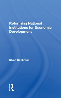 Cover Reforming National Institutions For Economic Development