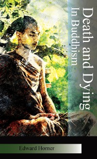 Cover Death and Dying in Buddhism