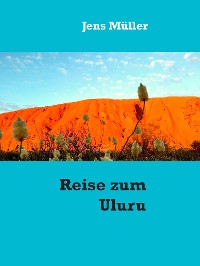 Cover Reise zum Uluru
