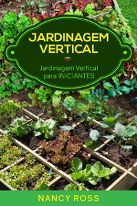 Cover Jardinagem Vertical: Jardinagem Vertical  para Iniciantes