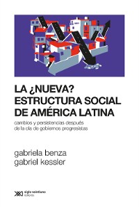Cover La ¿nueva? estructura social de América Latina