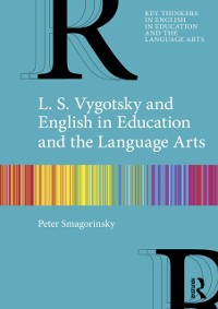 Cover L. S. Vygotsky and English in Education and the Language Arts
