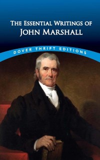 Cover Essential Writings of John Marshall