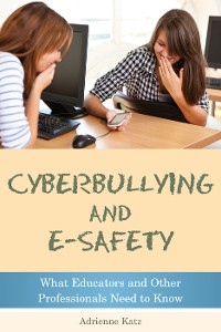 Cover Cyberbullying and E-safety