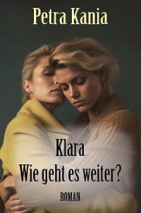 Cover Klara - Wie geht es weiter?